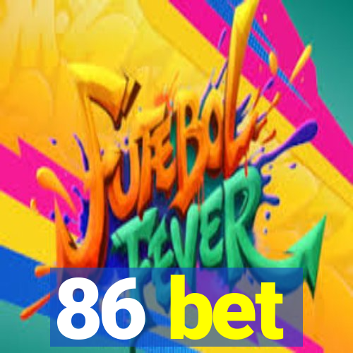 86 bet